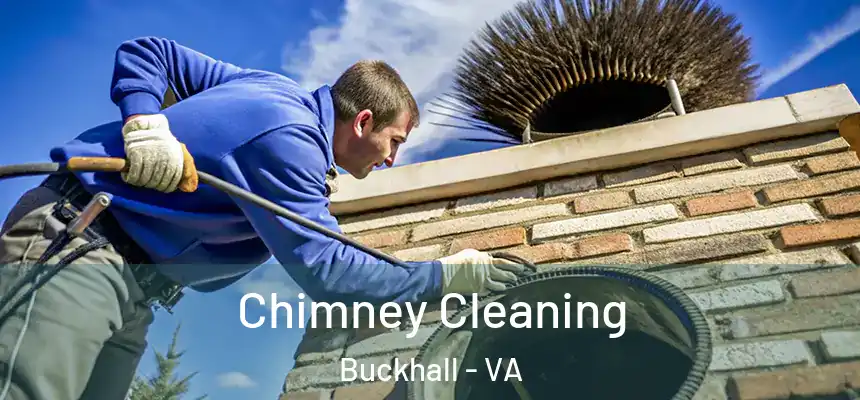  Chimney Cleaning Buckhall - VA