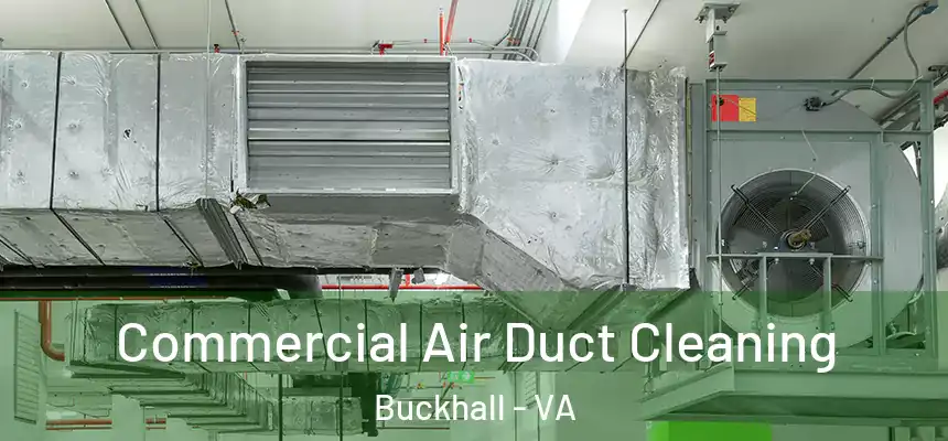  Commercial Air Duct Cleaning Buckhall - VA