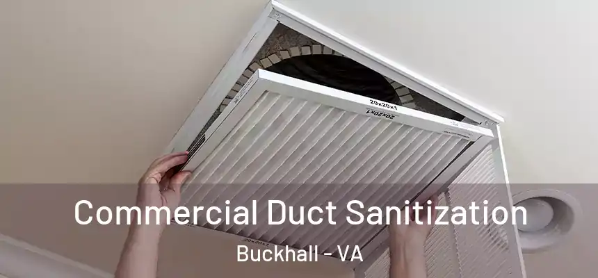  Commercial Duct Sanitization Buckhall - VA