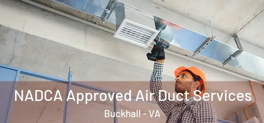  NADCA Approved Air Duct Services Buckhall - VA
