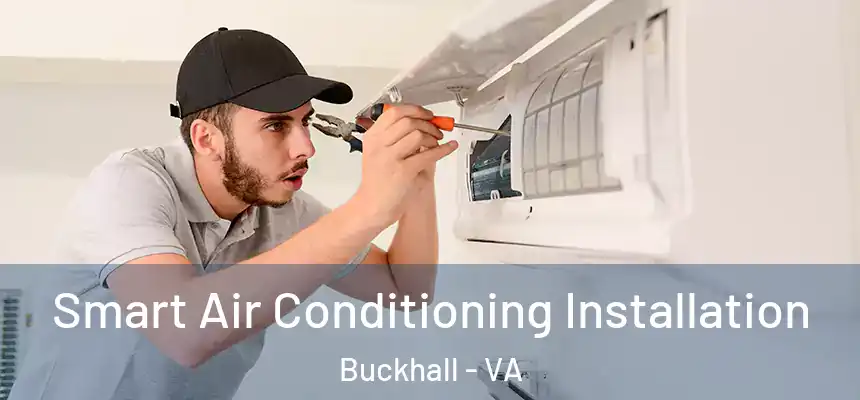  Smart Air Conditioning Installation Buckhall - VA